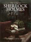 The Complete Sherlock Holmes, by Arthue Conan Doyle